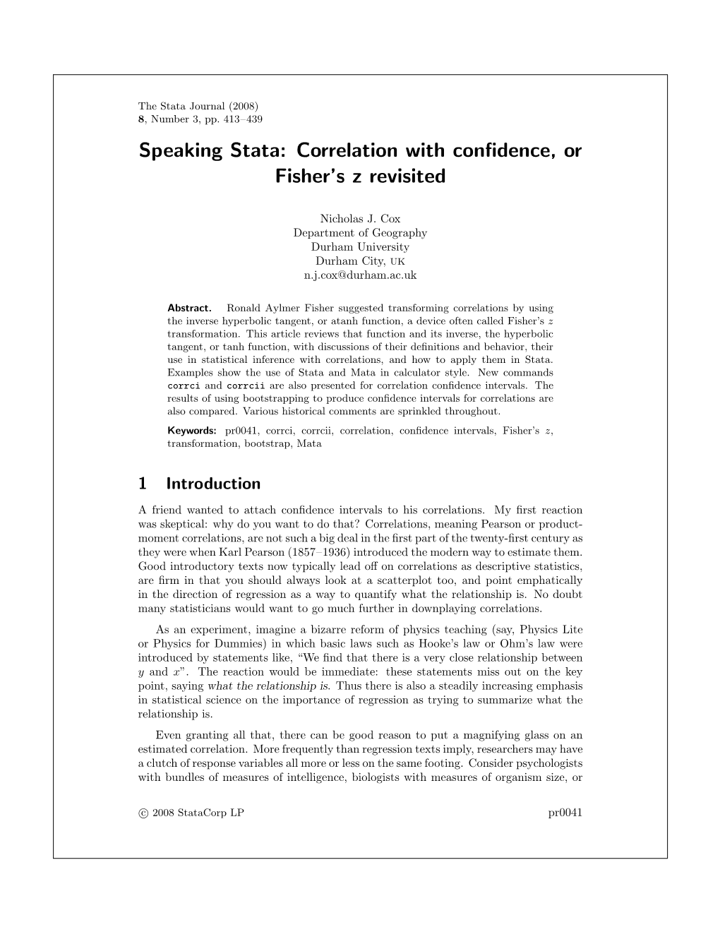 Speaking Stata: Correlation with Confidence, Or Fisher's Z Revisited