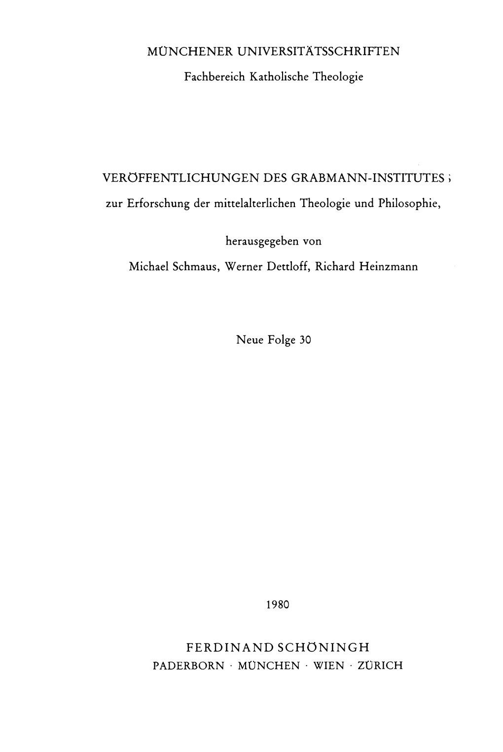 Martin Grabmann, Nachlaß Und Schrifttum. Mit Einem Nachlaßteil