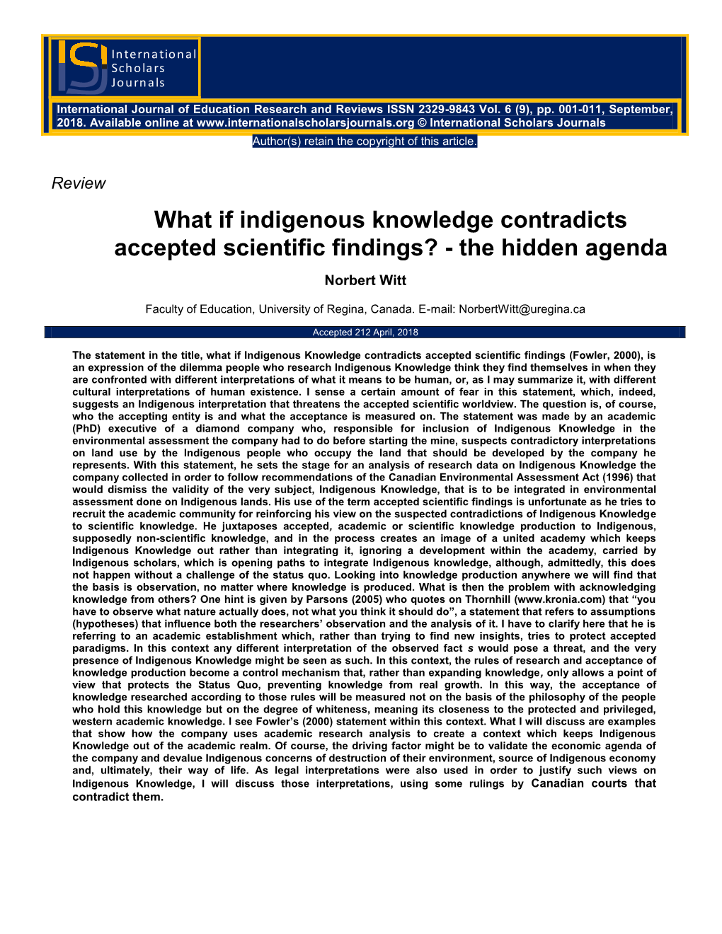 What If Indigenous Knowledge Contradicts Accepted Scientific Findings? - the Hidden Agenda
