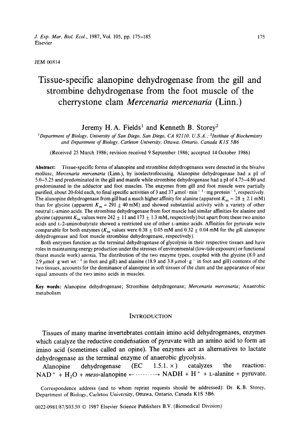 Tissue-Specific Alanopine Dehydrogenase from the Gill and Strombine Dehydrogenase from the Foot Muscle of the Cherrystone Clam Mercenaria Mercenaria (Linn.)