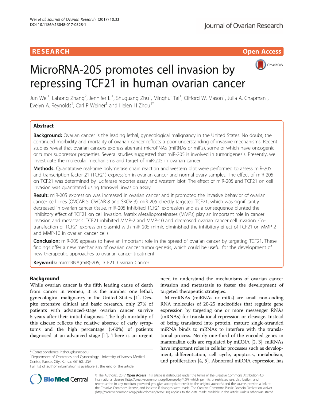 Microrna-205 Promotes Cell Invasion by Repressing TCF21 in Human Ovarian Cancer Jun Wei1, Lahong Zhang2, Jennifer Li1, Shuguang Zhu1, Minghui Tai1, Clifford W