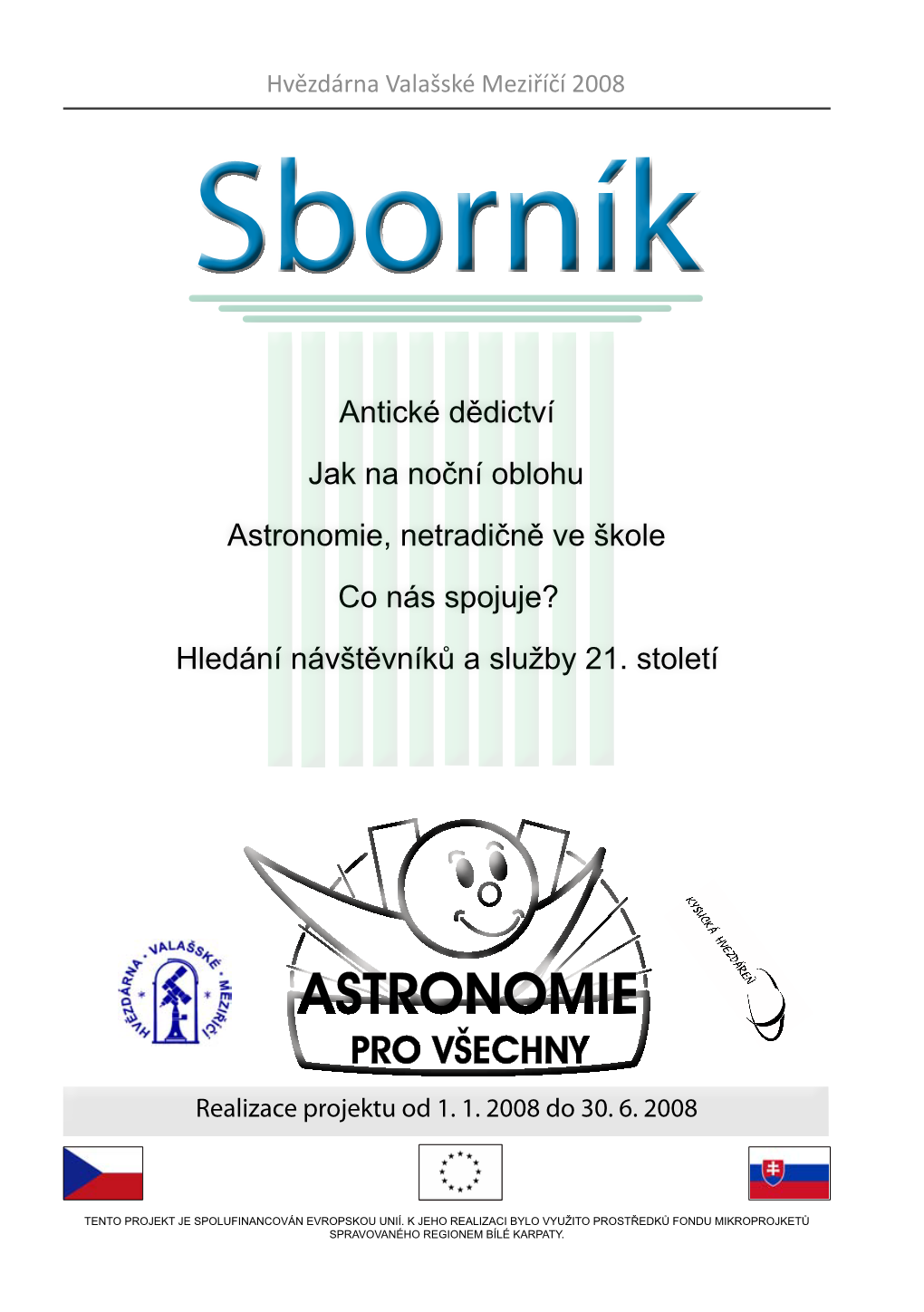 Antické Dědictví Jak Na Noční Oblohu Astronomie, Netradičně Ve Škole Co