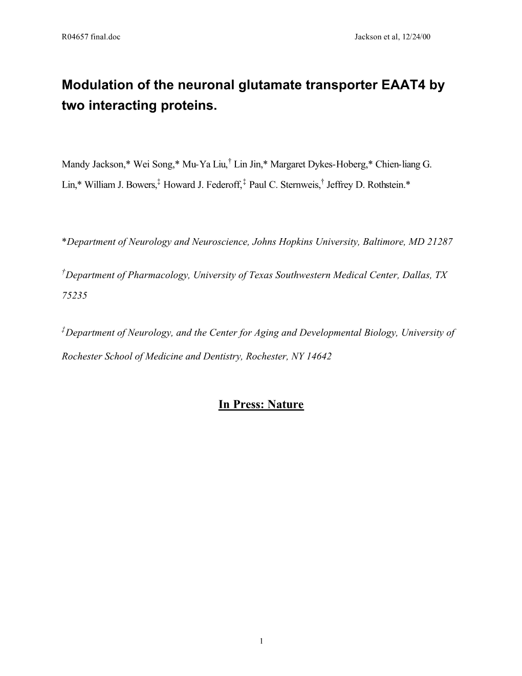 Modulation of the Neuronal Glutamate Transporter EAAT4 by Two Interacting Proteins