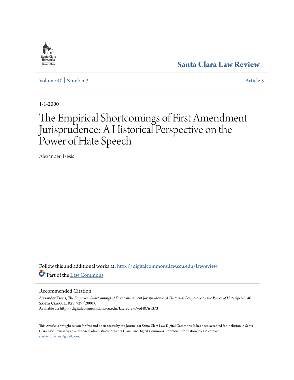 The Empirical Shortcomings of First Amendment Jurisprudence: a Historical Perspective on the Power of Hate Speech, 40 Santa Clara L