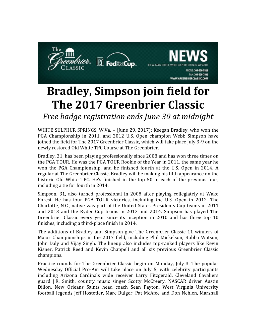 Bradley, Simpson Join Field for the 2017 Greenbrier Classic Free Badge Registration Ends June 30 at Midnight