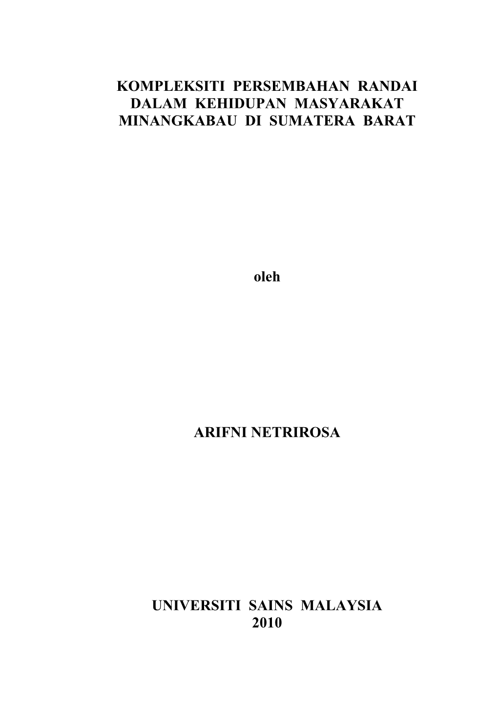 Kompleksiti Persembahan Randai Dalam Kehidupan Masyarakat Minangkabau Di Sumatera Barat