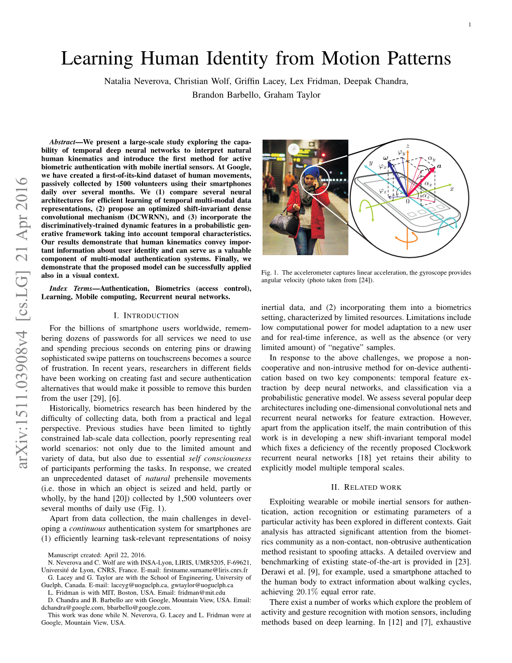 Learning Human Identity from Motion Patterns Natalia Neverova, Christian Wolf, Grifﬁn Lacey, Lex Fridman, Deepak Chandra, Brandon Barbello, Graham Taylor