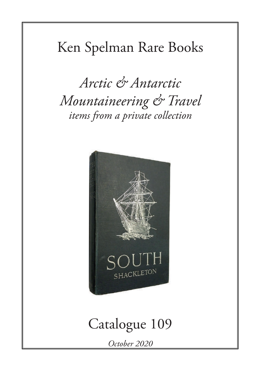 Ken Spelman Rare Books Arctic & Antarctic Mountaineering & Travel