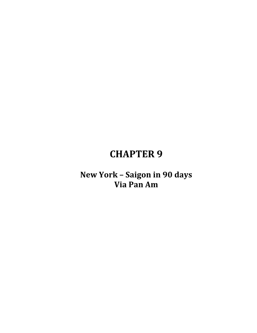 Chapter 9: New York – Saigon in 90 Days Via Pan Am