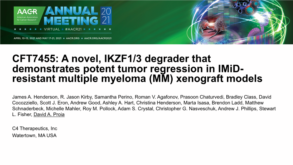 A Novel, IKZF1/3 Degrader That Demonstrates Potent Tumor Regression in Imid- Resistant Multiple Myeloma (MM) Xenograft Models