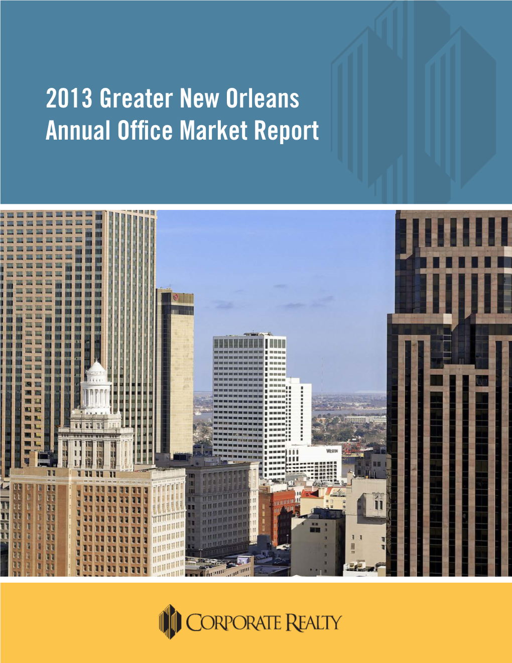 2013 Greater New Orleans Annual Office Market Report