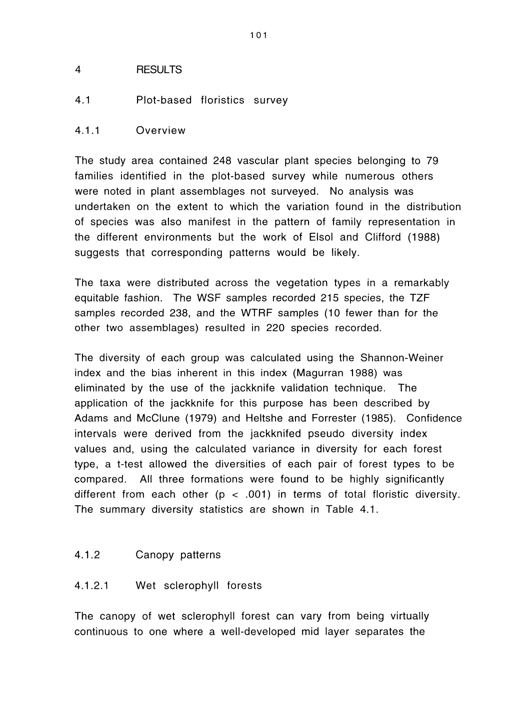 4 RESULTS 4.1 Plot-Based Floristics Survey 4.1.1 Overview the Study Area Contained 248 Vascular Plant Species Belonging to 79 Fa