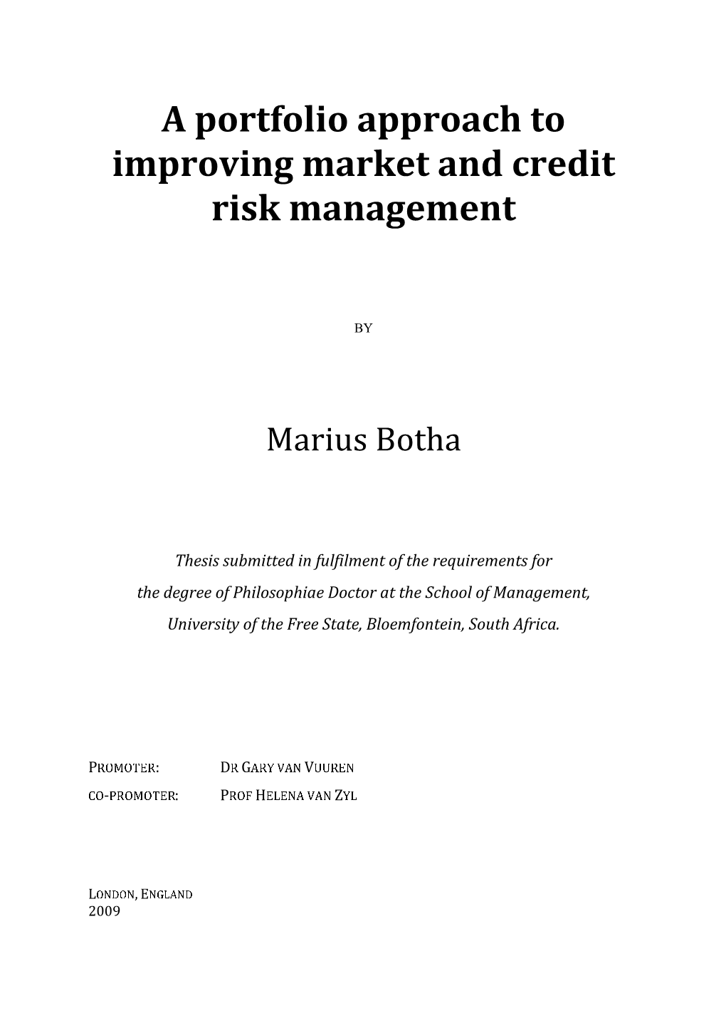 A Portfolio Approach to Improving Market and Credit Risk Management