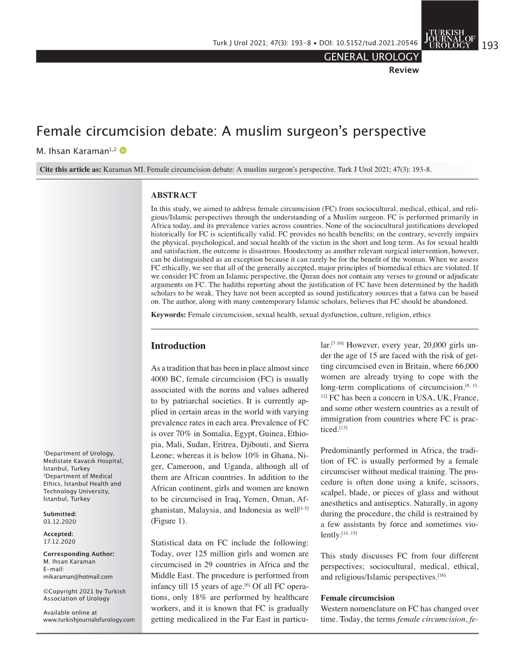 Female Circumcision Debate: a Muslim Surgeon’S Perspective M
