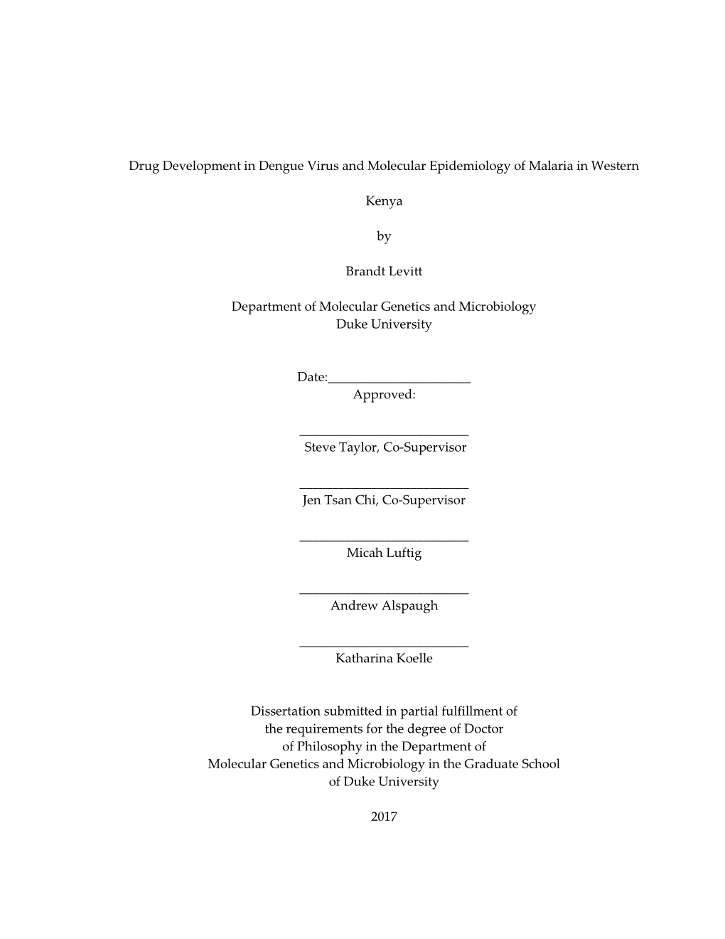 Drug Development in Dengue Virus and Molecular Epidemiology of Malaria in Western