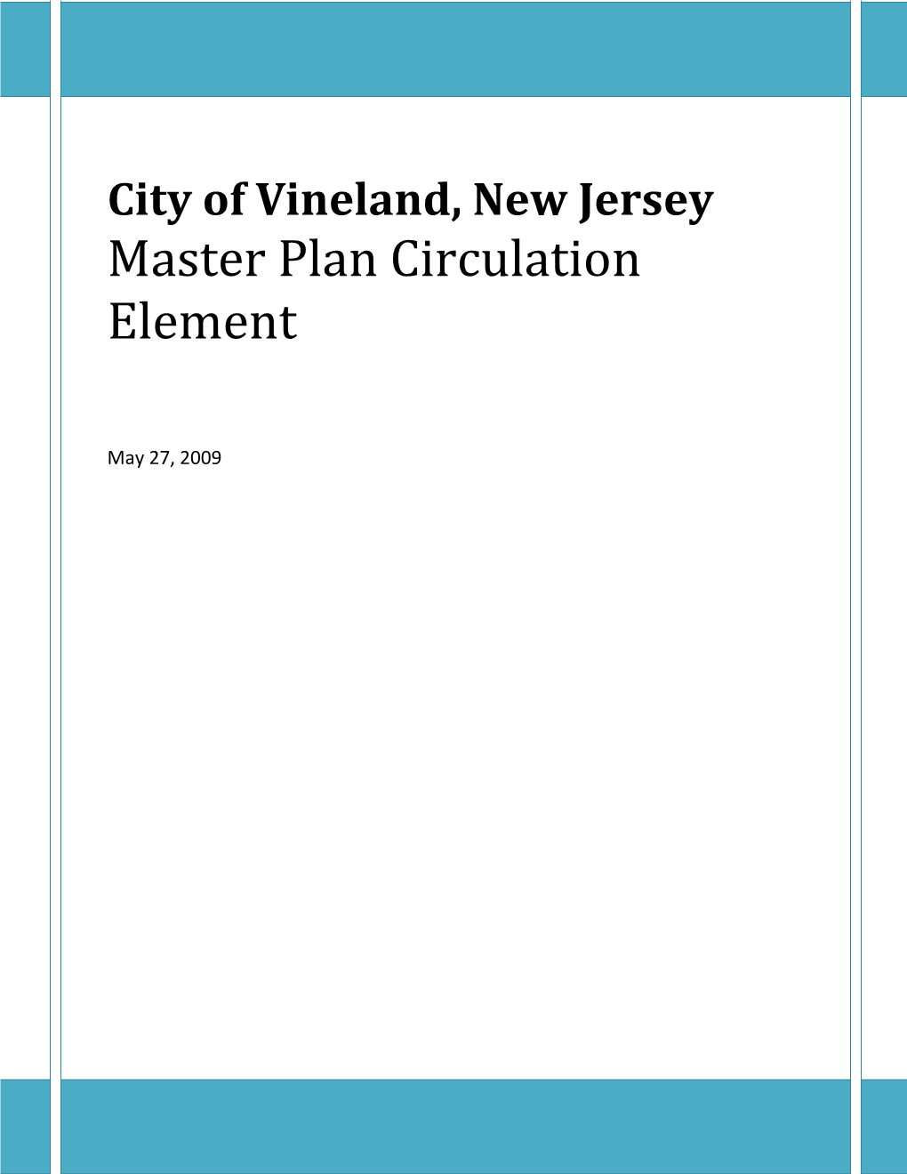 City of Vineland, New Jersey DRAFT Master Plan Circulation Element