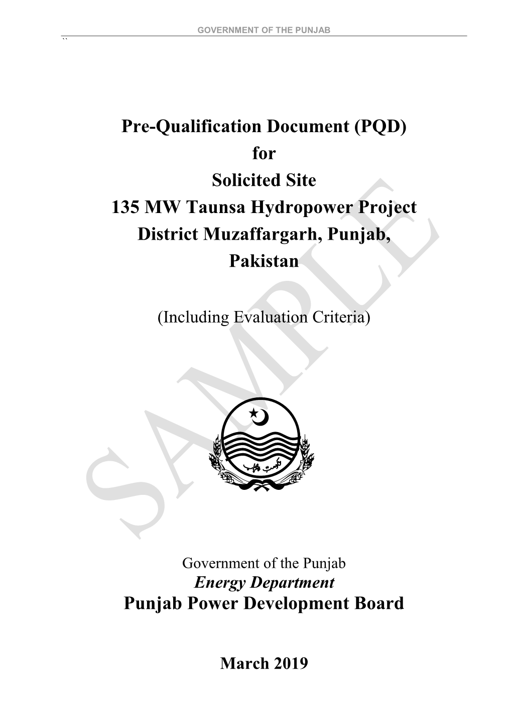 Pre-Qualification Document (PQD) for Solicited Site 135 MW Taunsa Hydropower Project District Muzaffargarh, Punjab, Pakistan