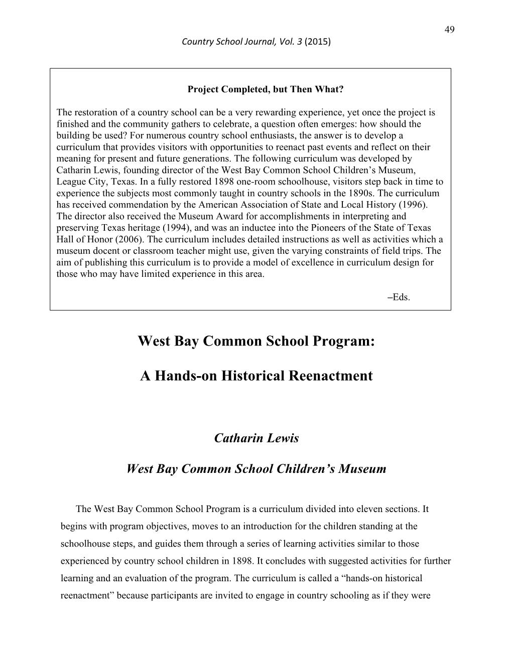West Bay Common School Program: a Hands-On Historical Reenactment