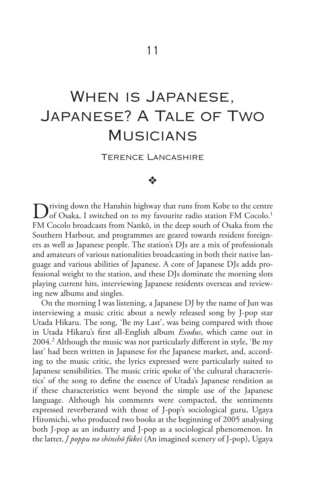 When Is Japanese, Japanese? a Tale of Two Musicians