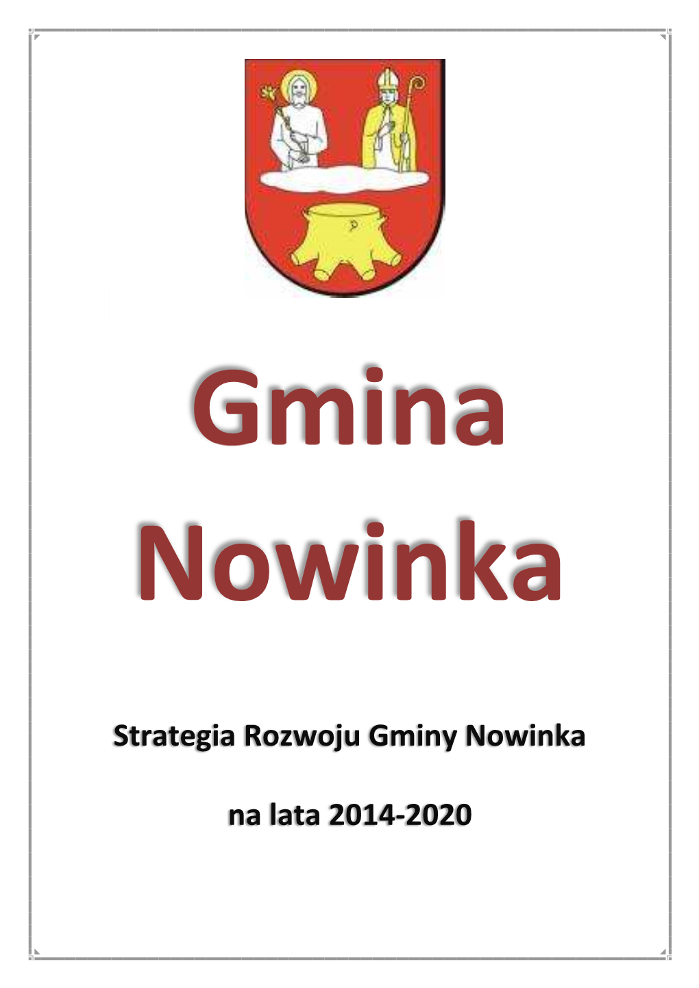 Strategia Rozwoju Gminy Nowinka Na Lata 2014