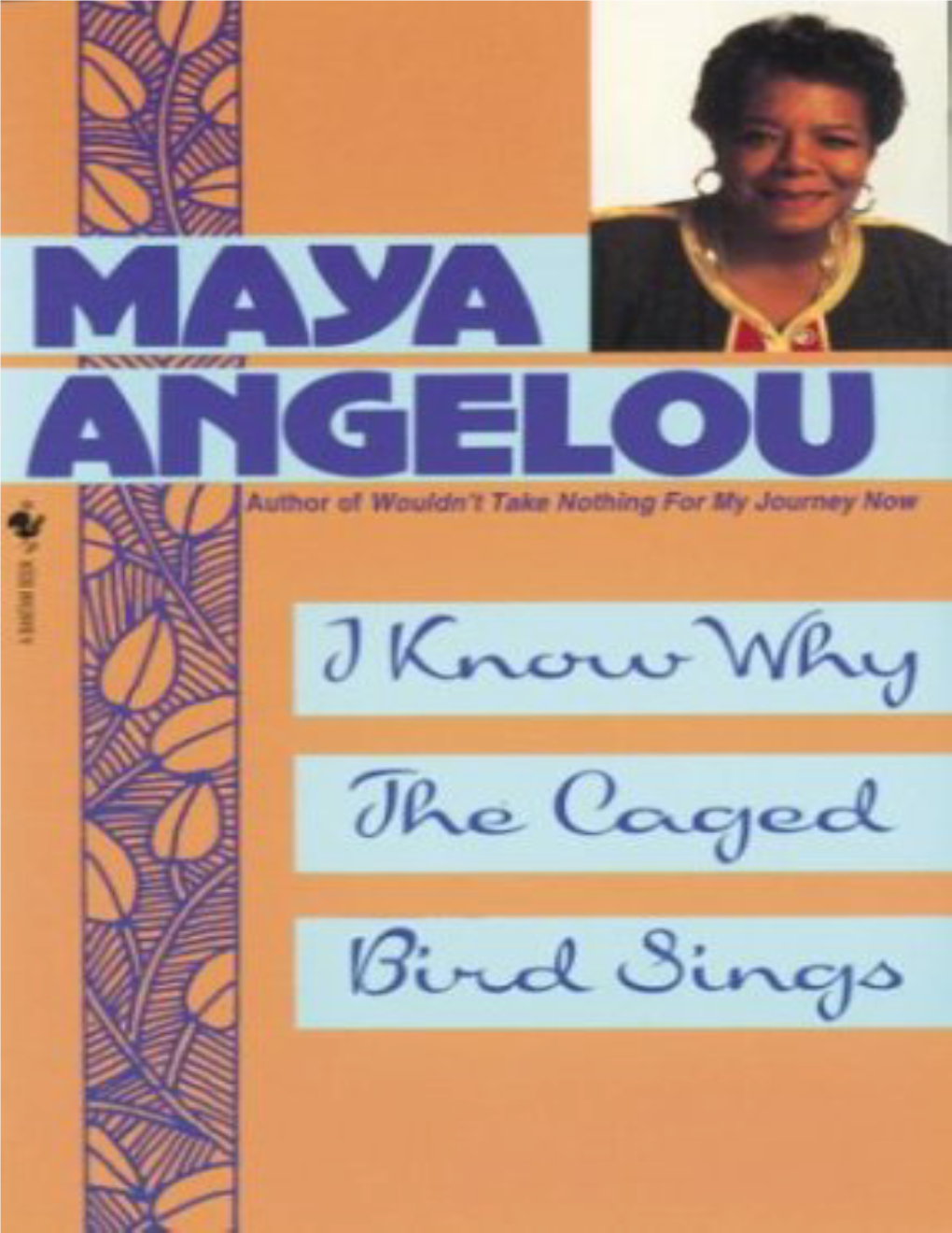 I Know Why the Caged Bird Sings, Is from the Poem “Sympathy,” by Paul Laurence Dunbar