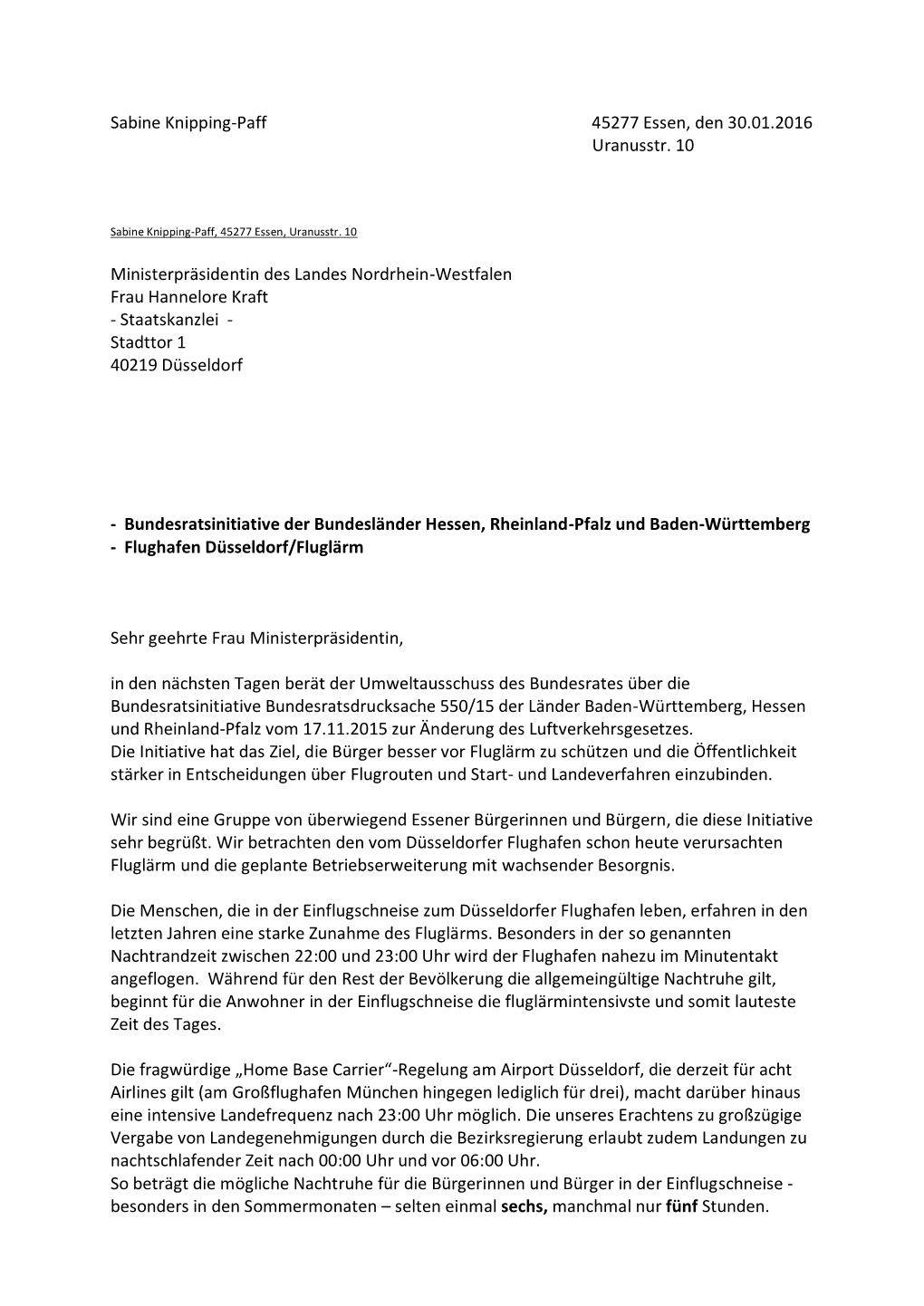 Sabine Knipping-Paff 45277 Essen, Den 30.01.2016 Uranusstr. 10 Ministerpräsidentin Des Landes Nordrhein-Westfalen Frau Hannel