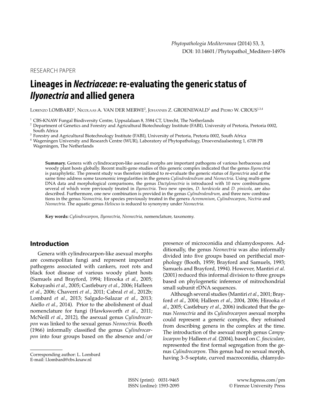 Lineages in Nectriaceae: Re-Evaluating the Generic Status of Ilyonectria and Allied Genera