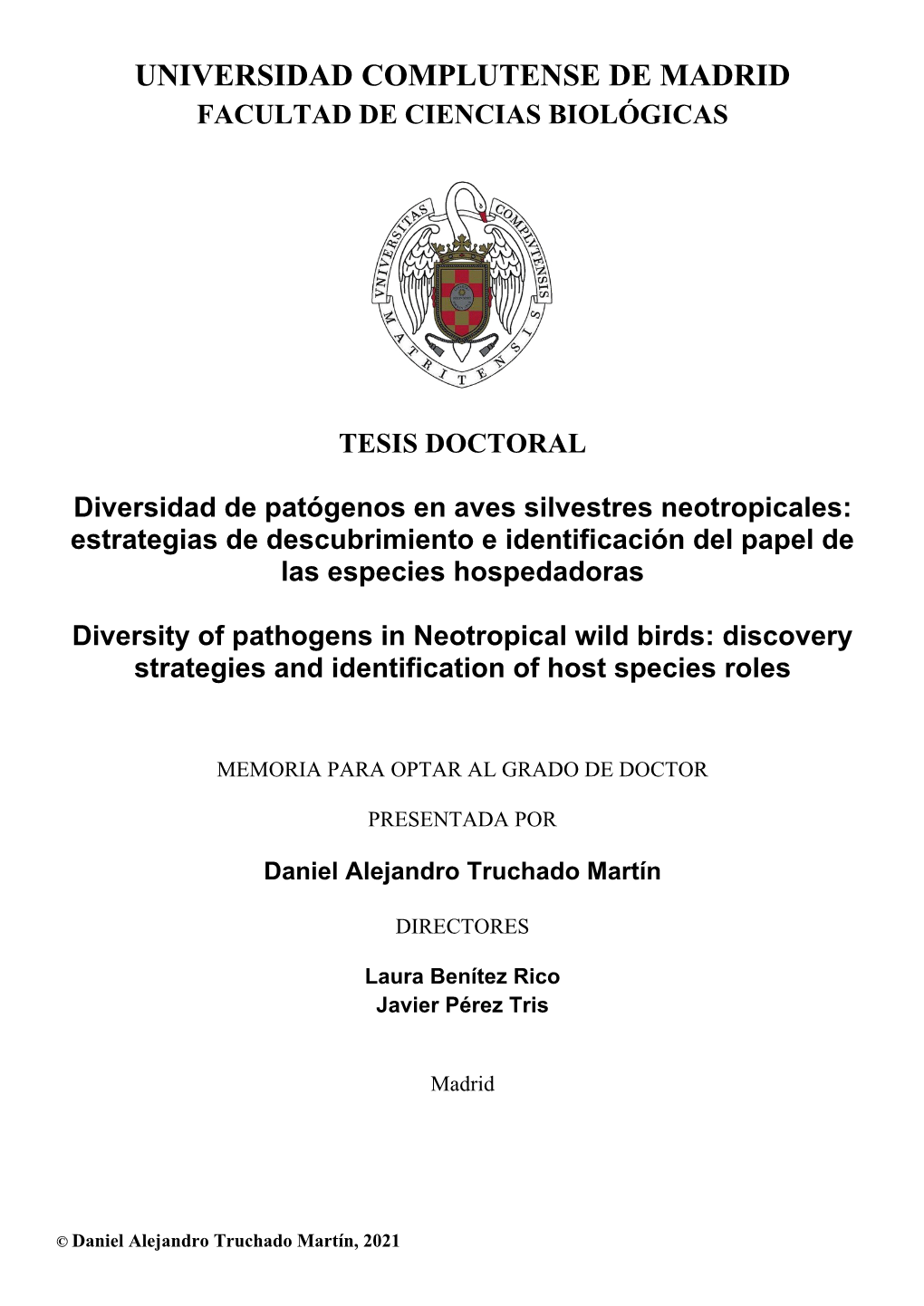Diversidad De Patógenos En Aves Silvestres Neotropicales: Estrategias De Descubrimiento E Identificación Del Papel De Las Especies Hospedadoras