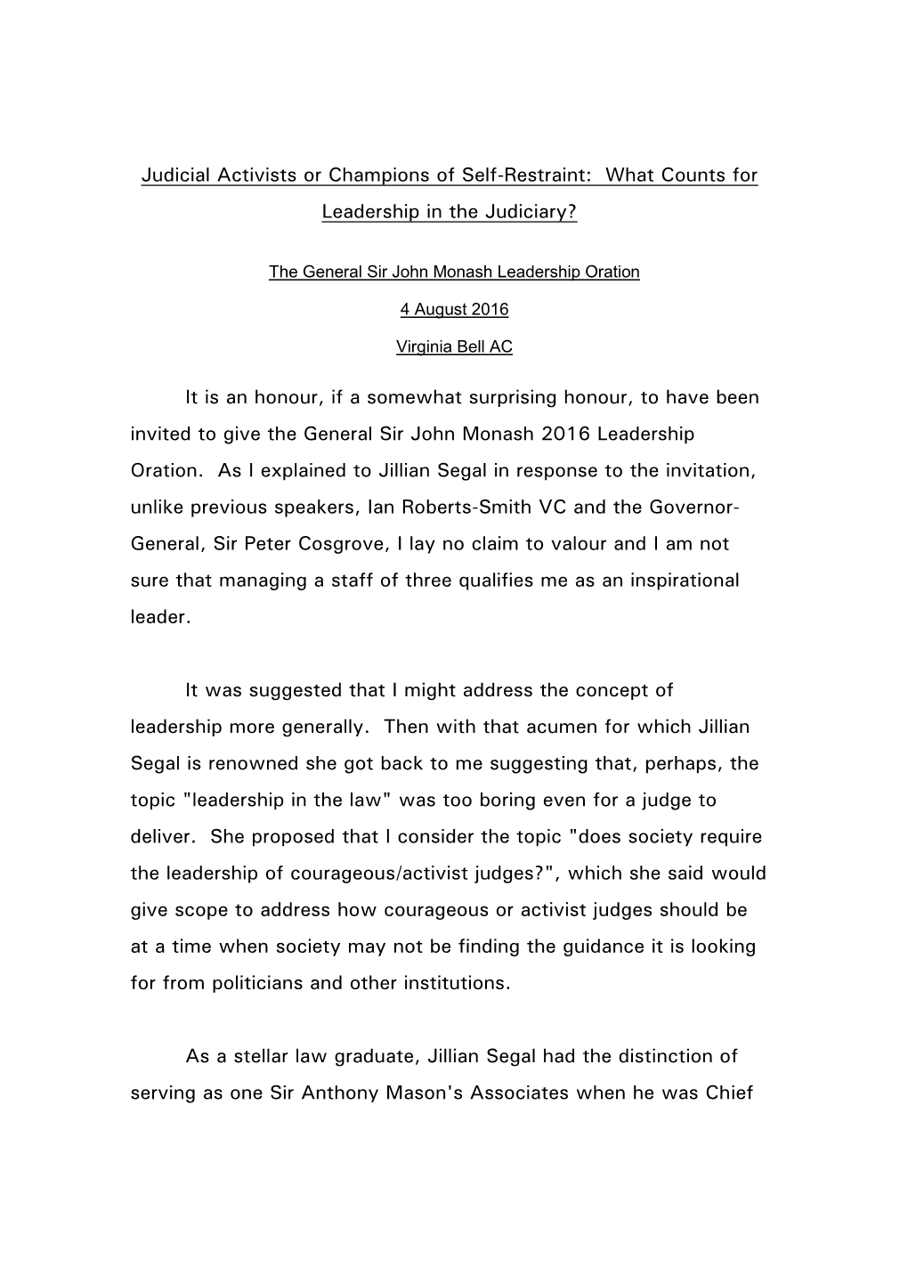 Judicial Activists Or Champions of Self-Restraint: What Counts for Leadership in the Judiciary?