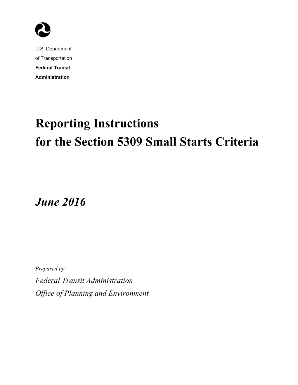 Reporting Instructions for the Section 5309 Small Starts Criteria