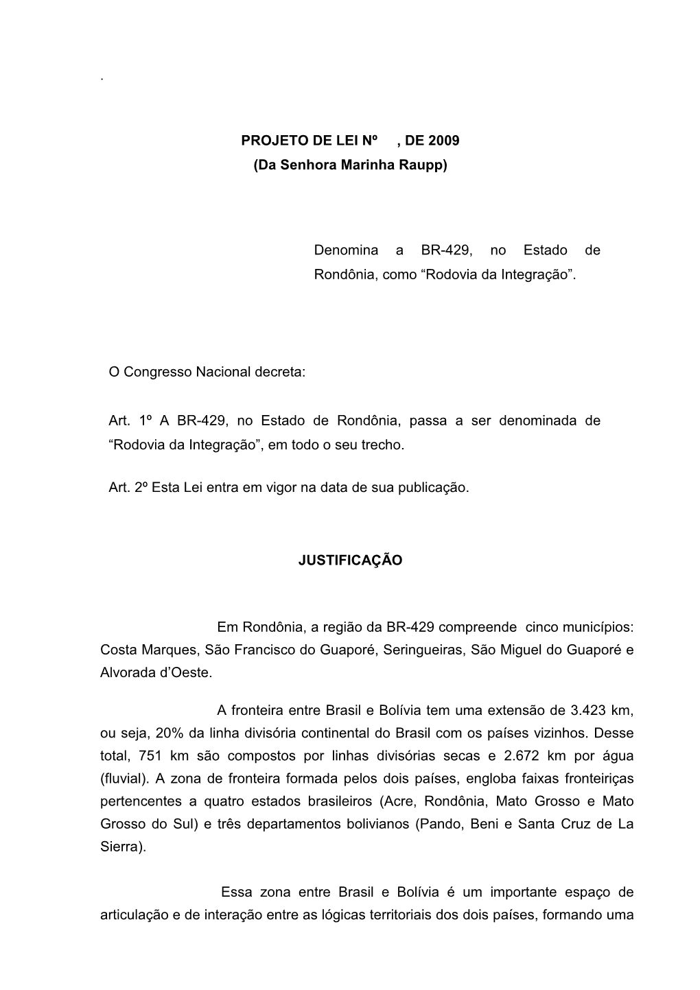 Denomina a BR-429, No Estado De Rondônia, Como “Rodovia Da Integração”