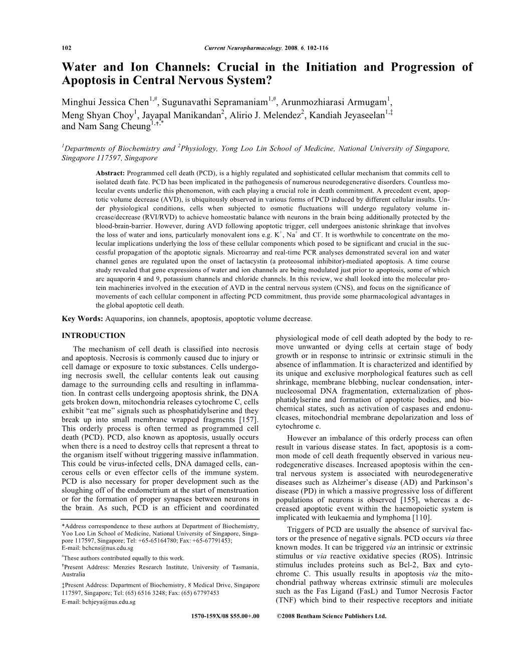 Water and Ion Channels: Crucial in the Initiation and Progression of Apoptosis in Central Nervous System?