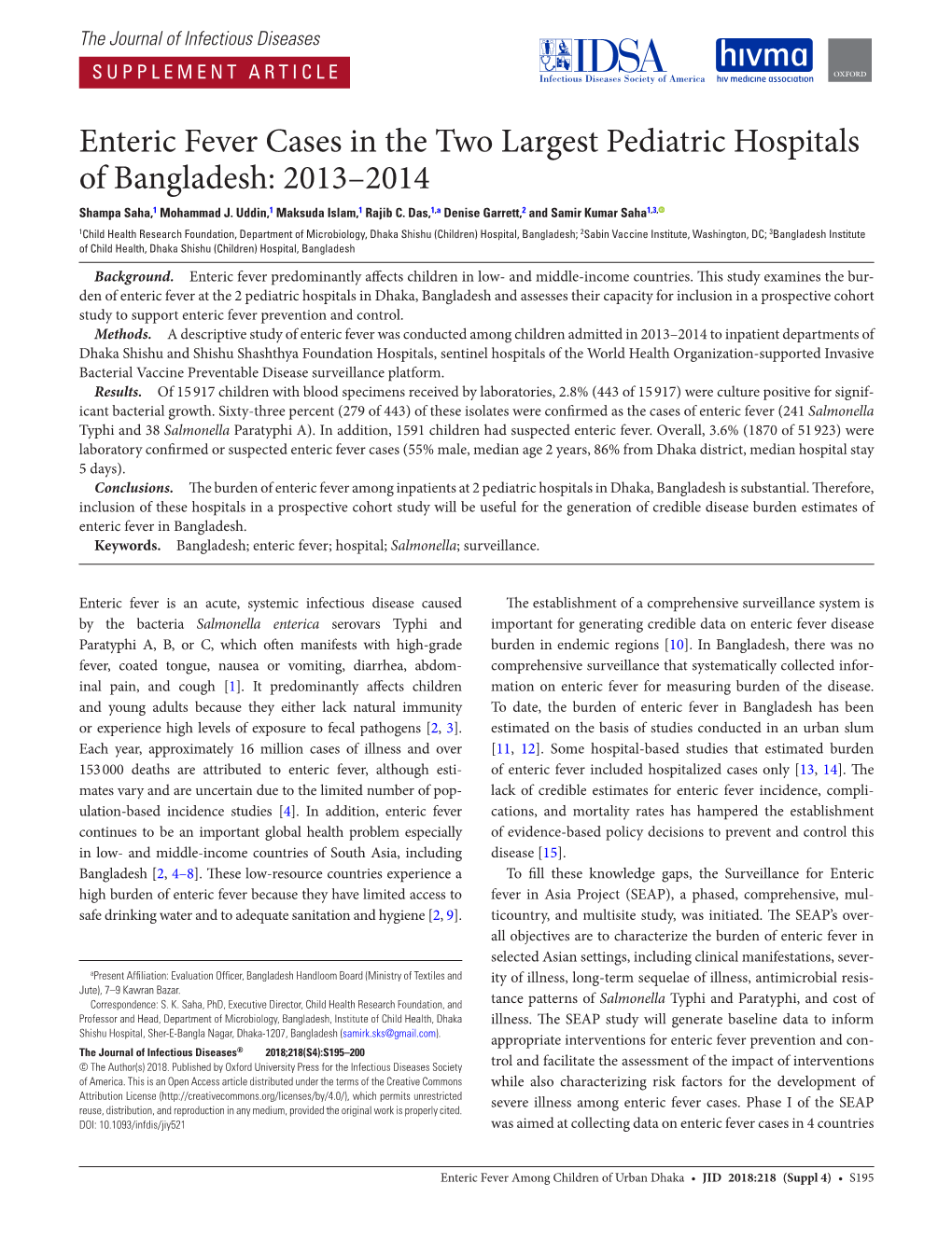 Enteric Fever Cases in the Two Largest Pediatric Hospitals of Bangladesh: 2013–2014 Shampa Saha,1 Mohammad J