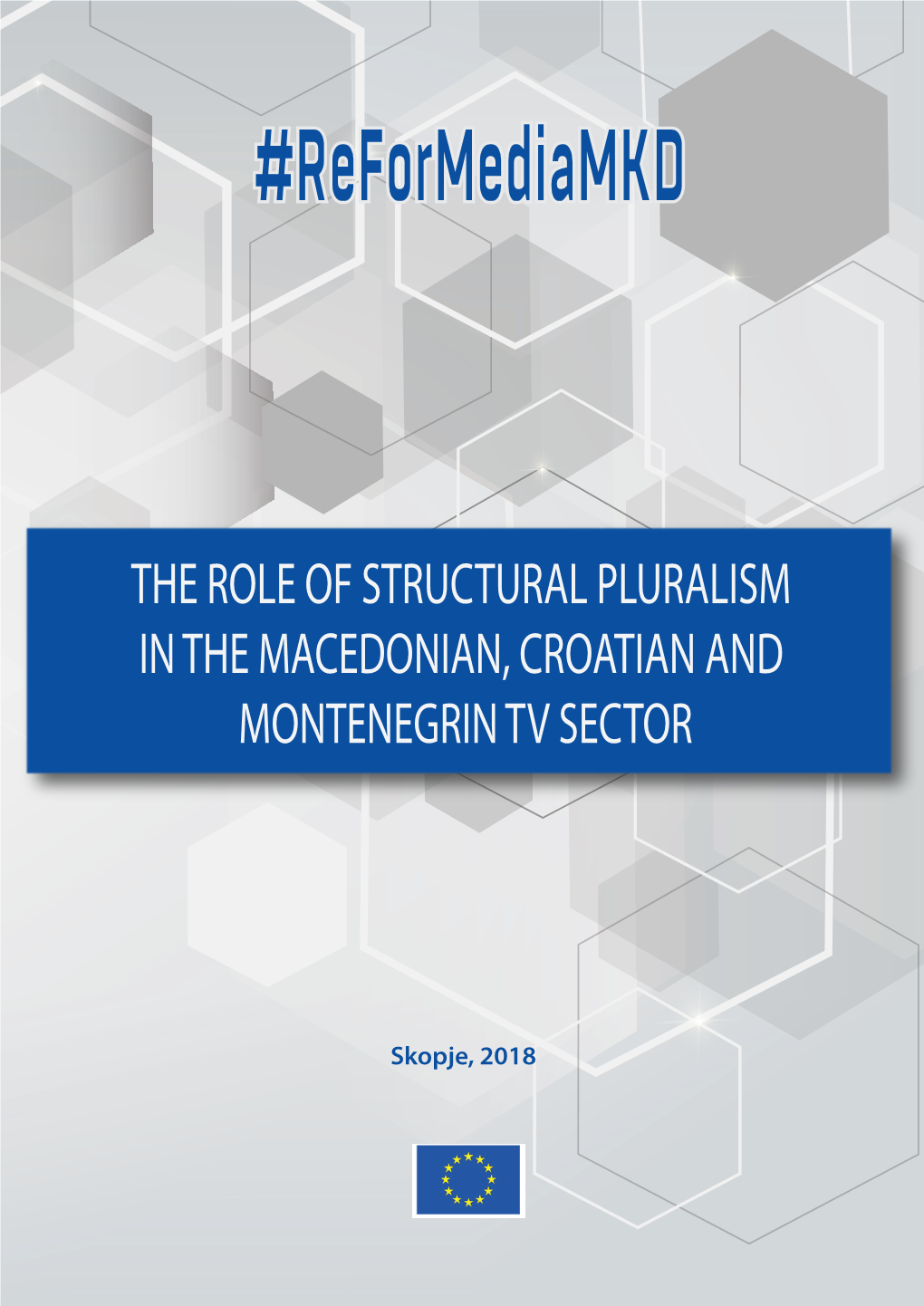 The Role of Structural Pluralism in the Macedonian, Croatian and Montenegrin Tv Sector