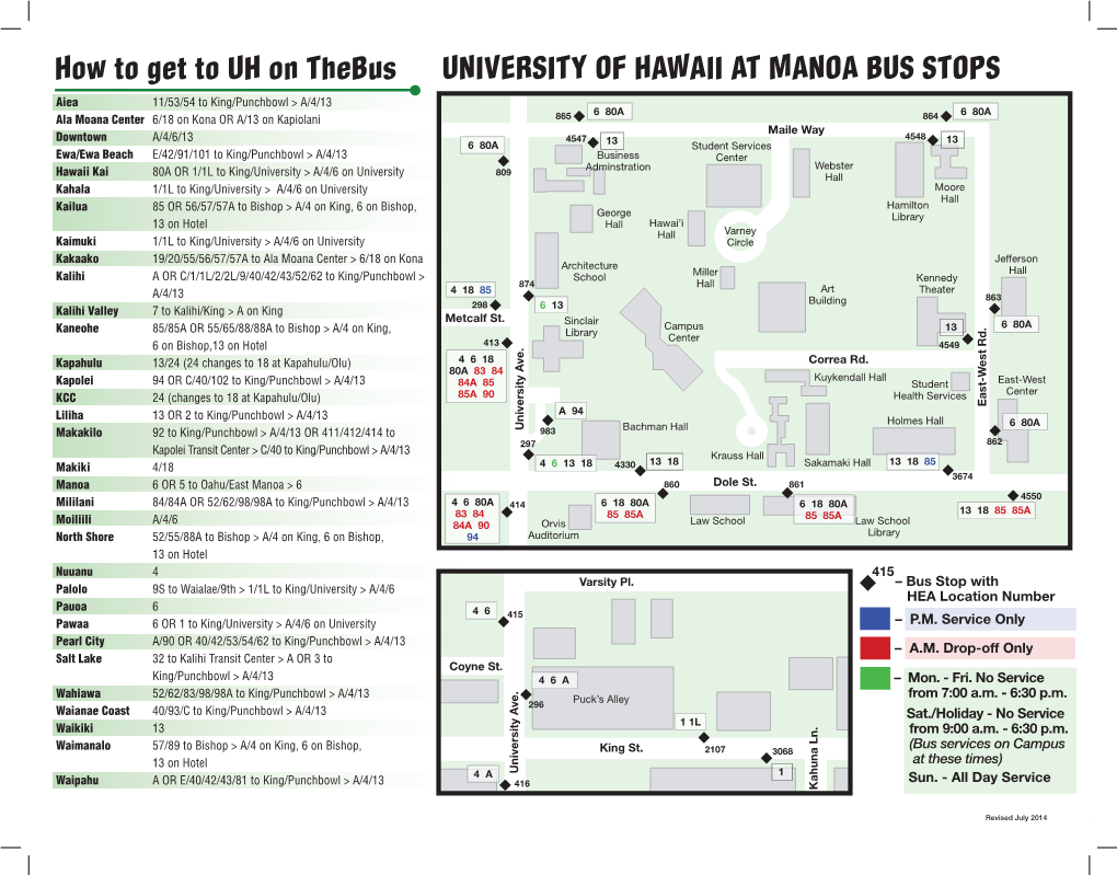 How to Get to UH on Thebus UNIVERSITY of HAWAII at MANOA BUS STOPS