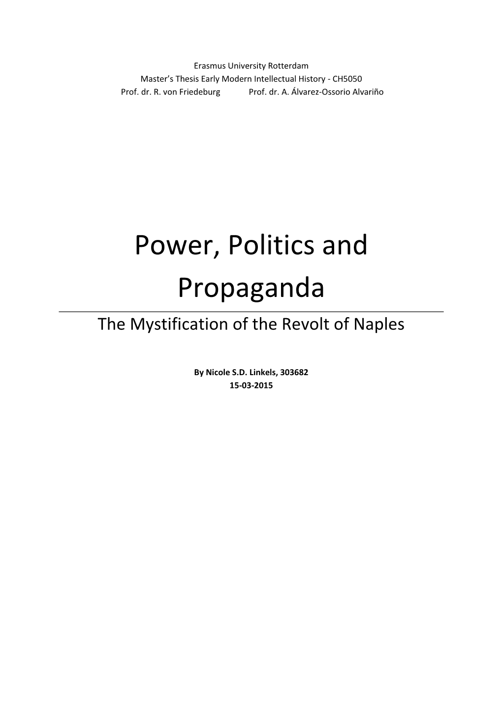 Power, Politics and Propaganda the Mystification of the Revolt of Naples