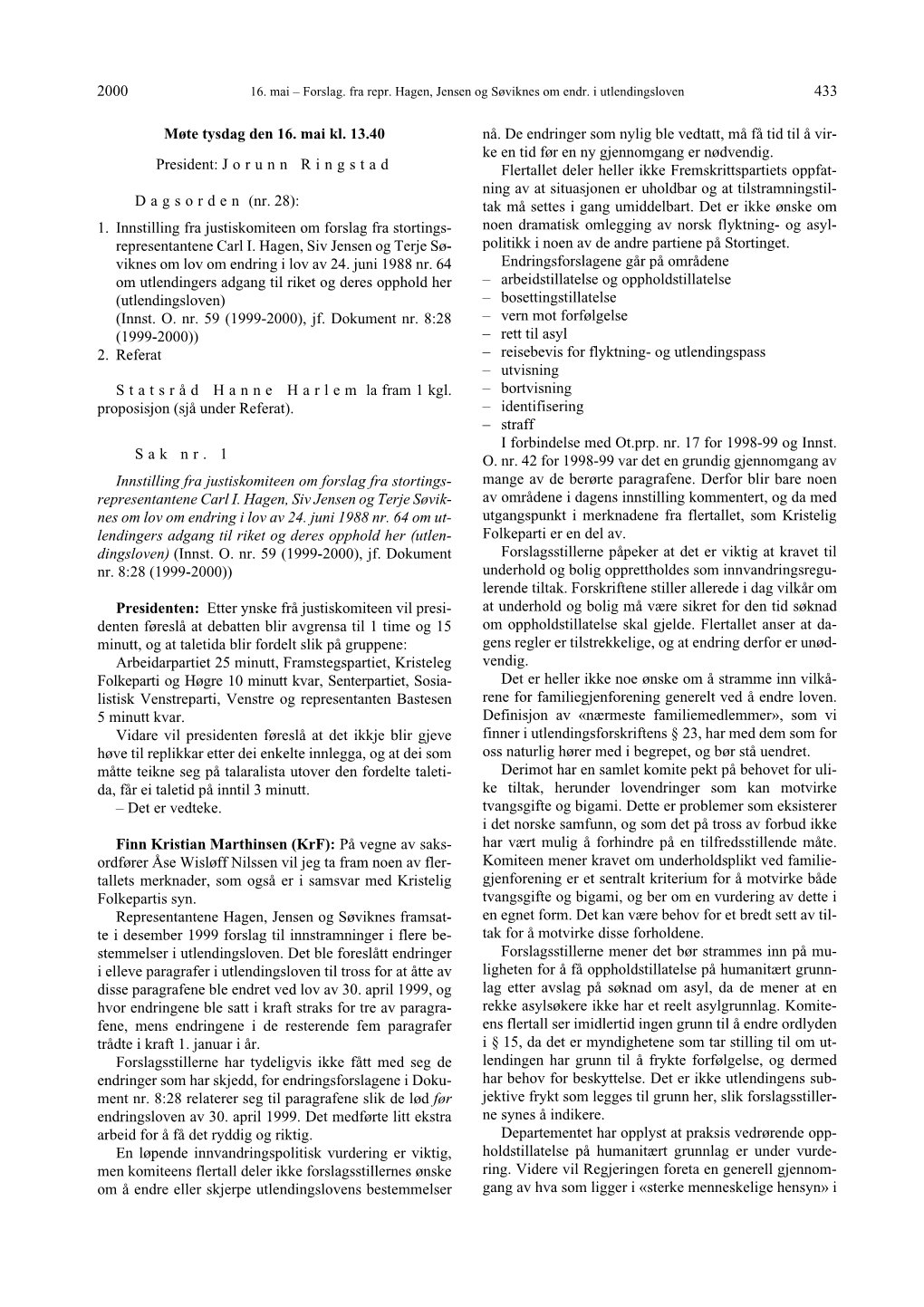 2000 433 Møte Tysdag Den 16. Mai Kl. 13.40 President
