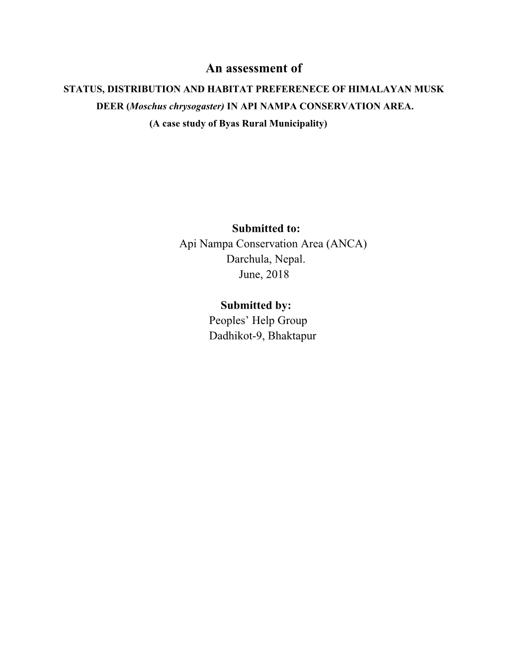 An Assessment of STATUS, DISTRIBUTION and HABITAT PREFERENECE of HIMALAYAN MUSK DEER (Moschus Chrysogaster) in API NAMPA CONSERVATION AREA