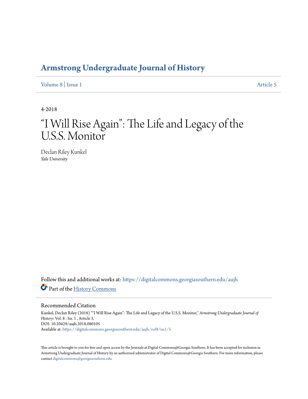 “I Will Rise Again”: the Life and Legacy of the U.S.S. Monitor Declan Riley Kunkel Yale University