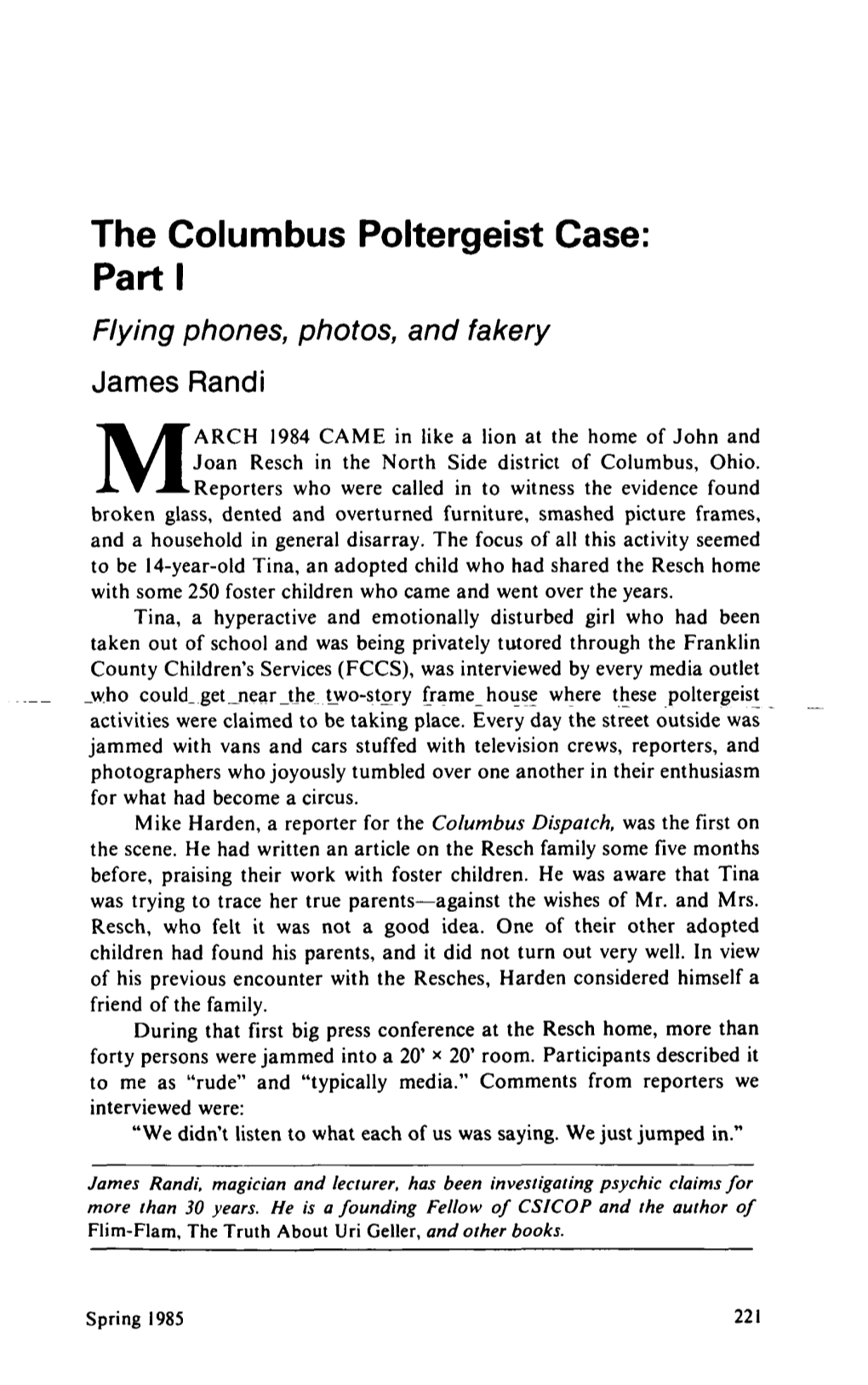 The Columbus Poltergeist Case: Parti Flying Phones, Photos, and Fakery James Randi