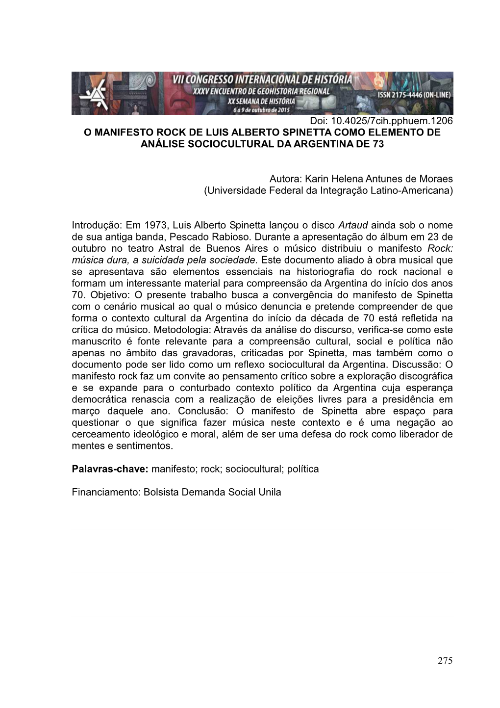 275 Doi: 10.4025/7Cih.Pphuem.1206 O MANIFESTO ROCK DE LUIS ALBERTO SPINETTA COMO ELEMENTO DE ANÁLISE SOCIOCULTURAL DA ARGENTINA