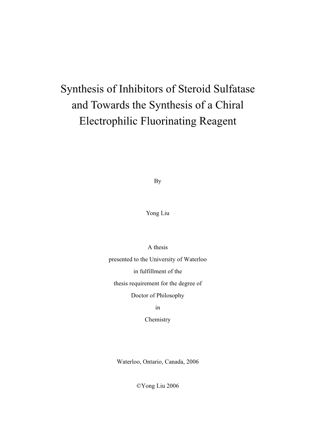 Synthesis of Inhibitors of Steroid Sulfatase and Towards the Synthesis of a Chiral Electrophilic Fluorinating Reagent