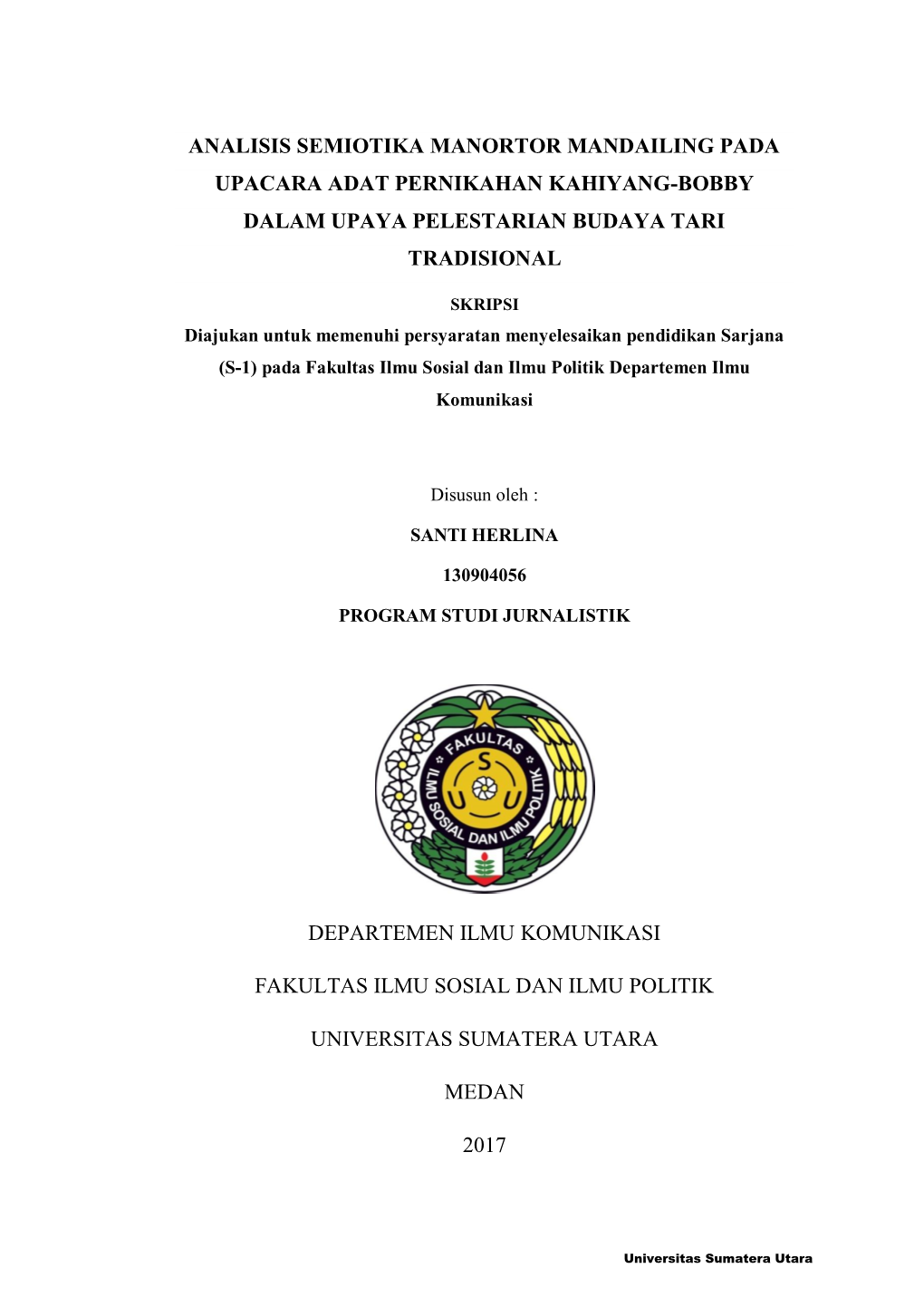 Analisis Semiotika Manortor Mandailing Pada Upacara Adat Pernikahan Kahiyang-Bobby Dalam Upaya Pelestarian Budaya Tari Tradisional