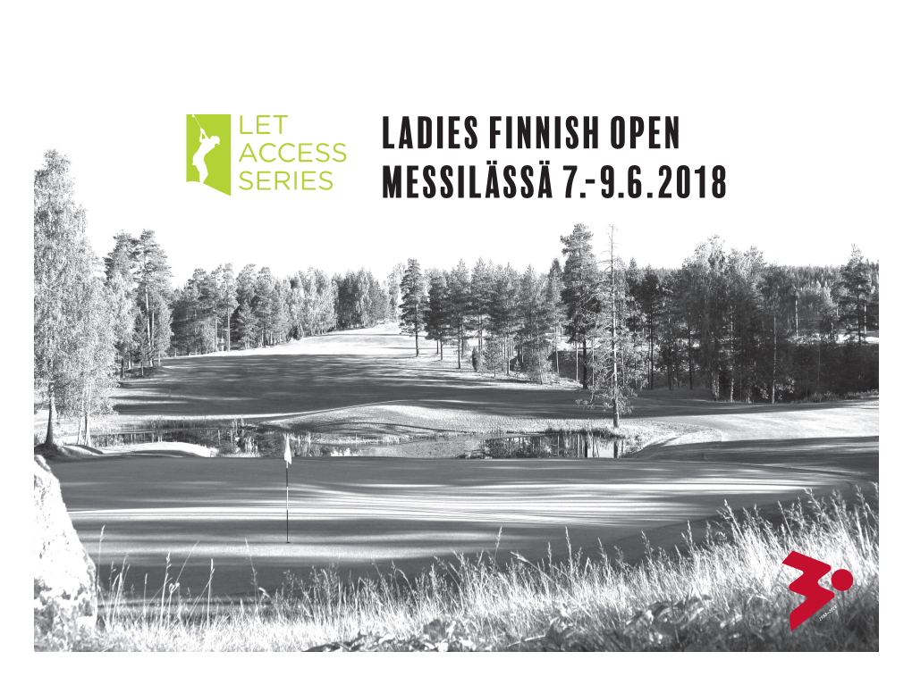 Ladies Finnish Open Messilässä 7.-9.6.2018