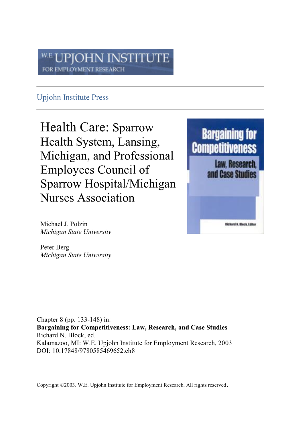 Health Care: Sparrow Health System, Lansing, Michigan, and Professional Employees Council of Sparrow Hospital/Michigan Nurses Association