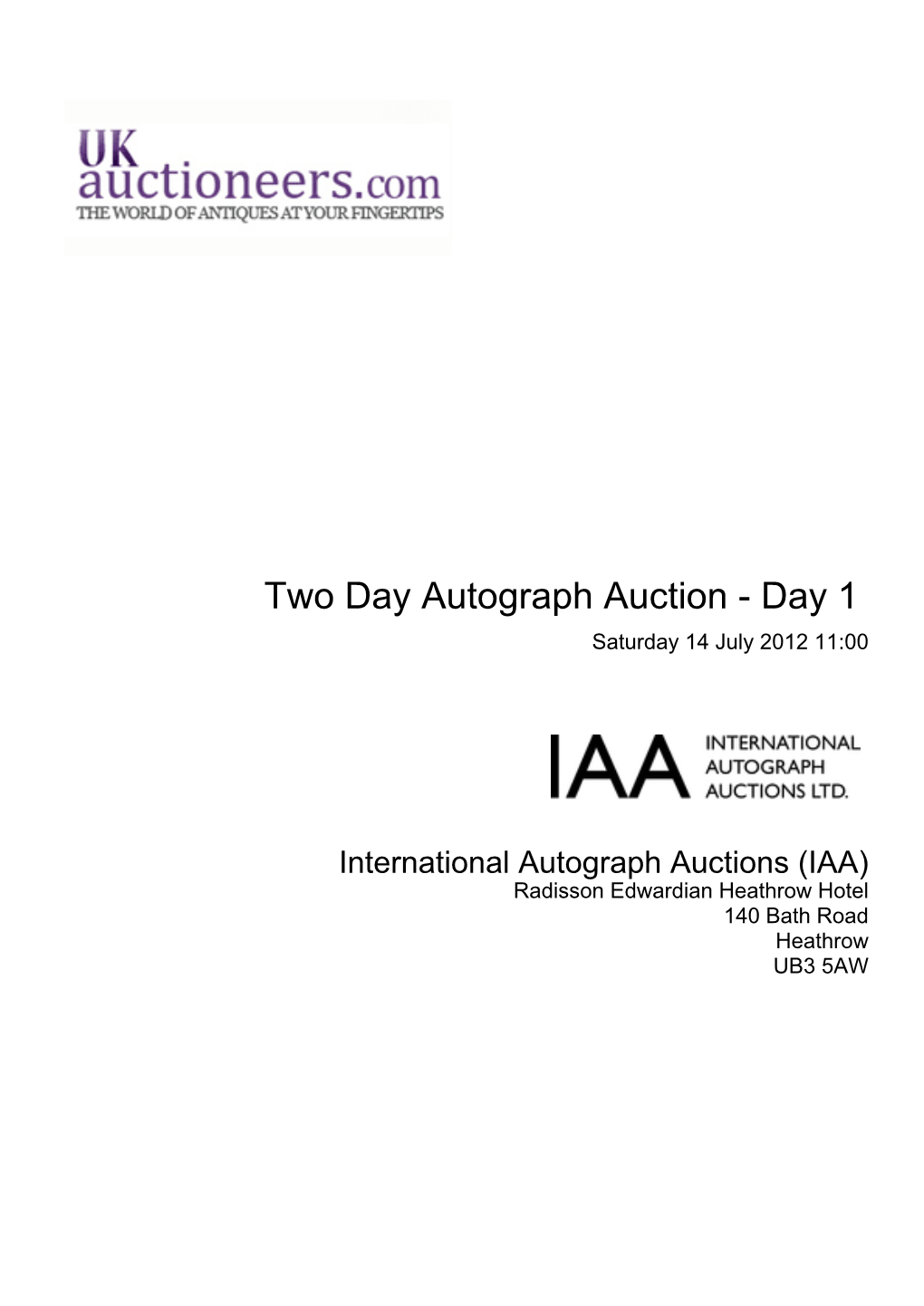 Two Day Autograph Auction - Day 1 Saturday 14 July 2012 11:00