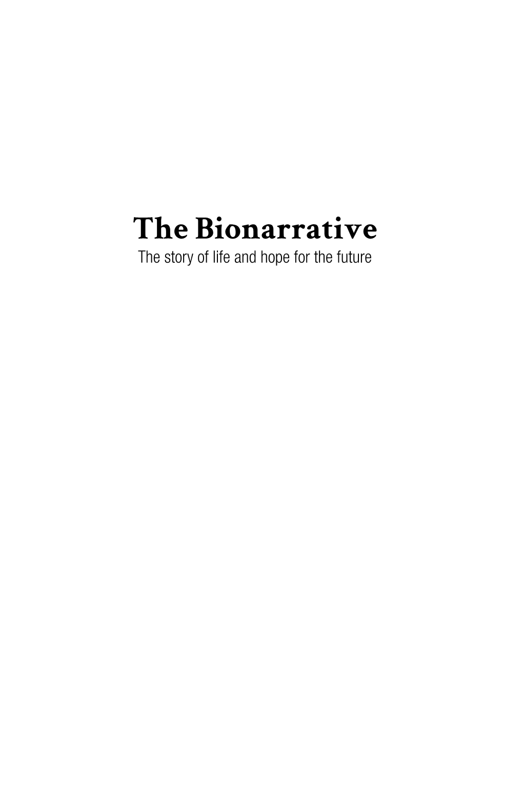 The Bionarrative : the Story of Life and Hope for the Future / Stephen Boyden