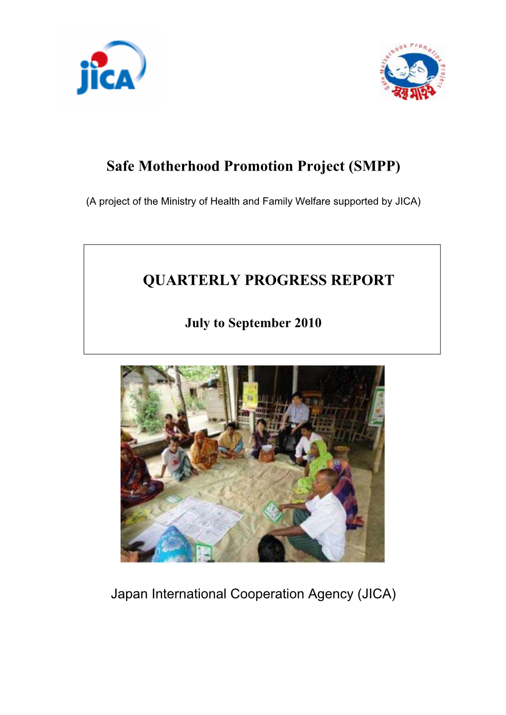 Safe Motherhood Promotion Project (SMPP) QUARTERLY PROGRESS