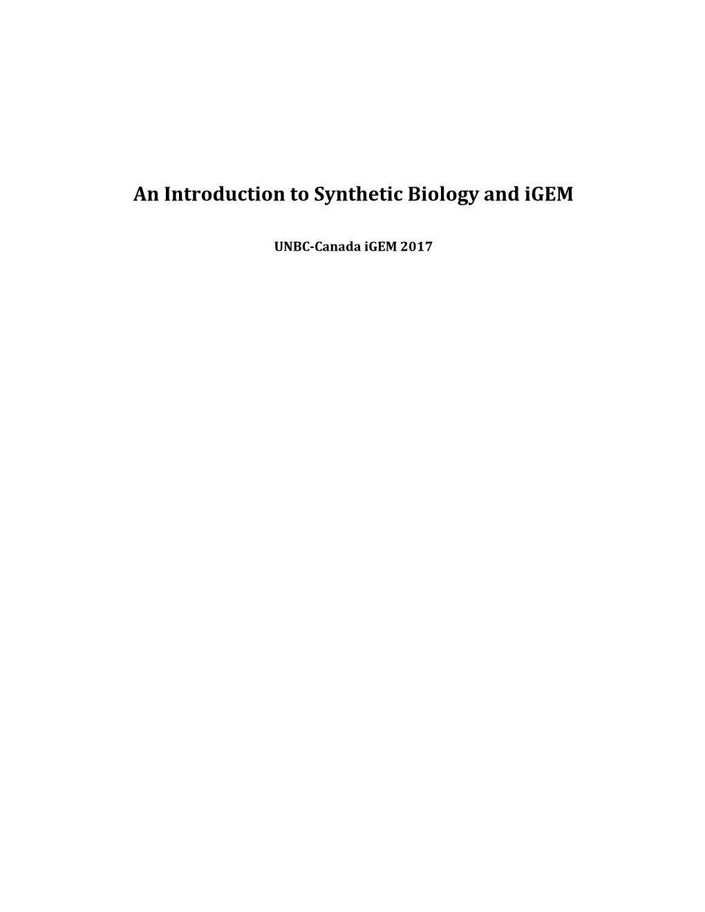 An Introduction to Synthetic Biology and Igem