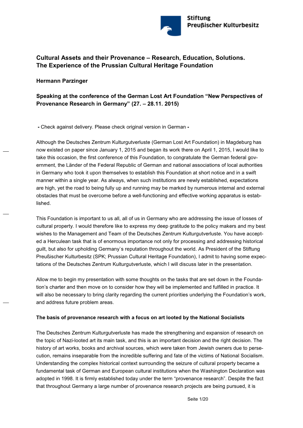 Cultural Assets and Their Provenance – Research, Education, Solutions. the Experience of the Prussian Cultural Heritage Foundation